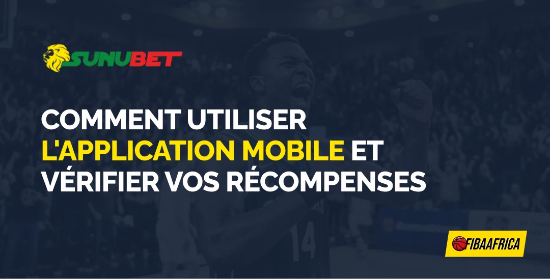 Comment utiliser l'application mobile et vérifier vos récompenses - Fibaafrica