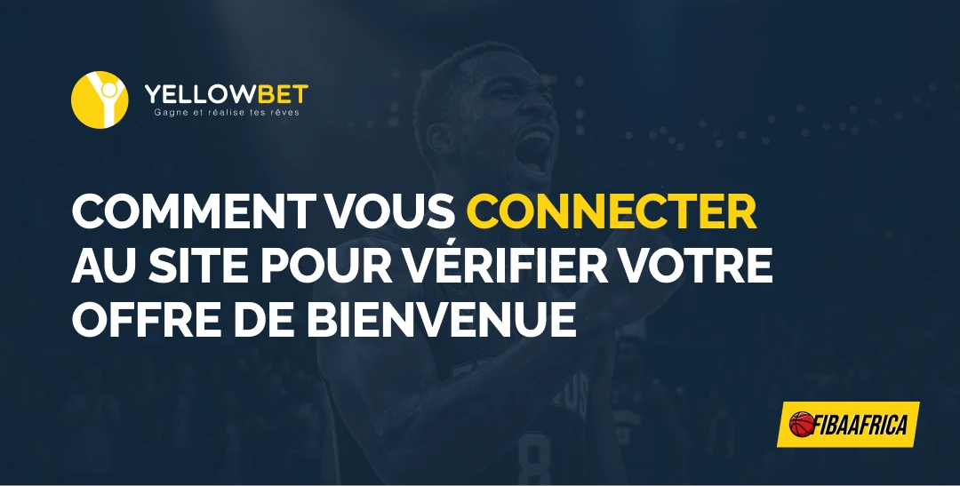 Comment vous connecter au site pour vérifier votre offre de bienvenue - Fibaafrica